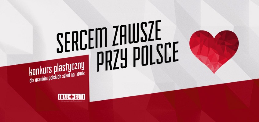 Sercem zawsze przy Polsce – czekamy na Wasze prace!